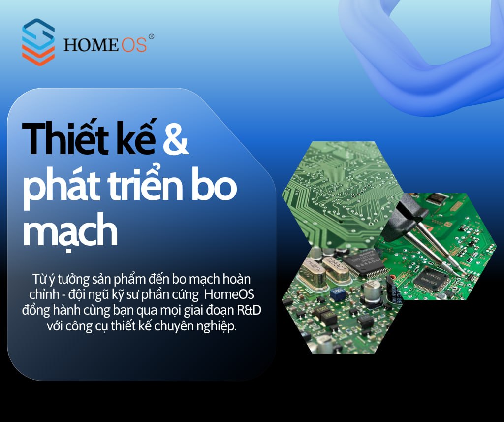 HomeOS — Thiết kế & phát triển bo mạch
