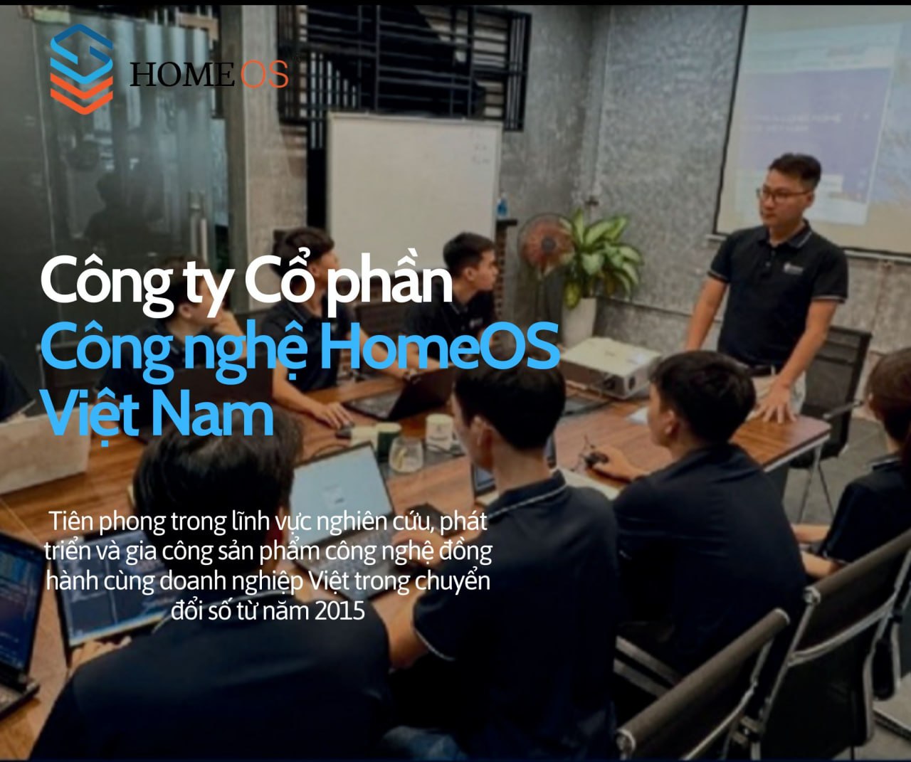 Đội ngũ HomeOS Việt Nam trong buổi họp chiến lược